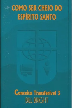 Como Ser Cheio do Espírito Santo