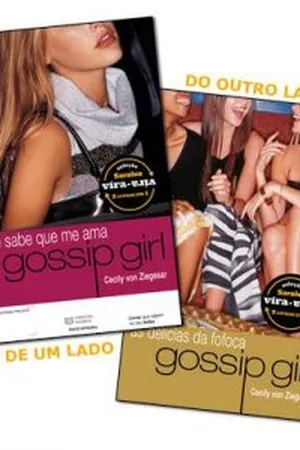 Gossip Girl - As Delícias da Fofoca / Gossip Girl- Você Sabe que me Ama