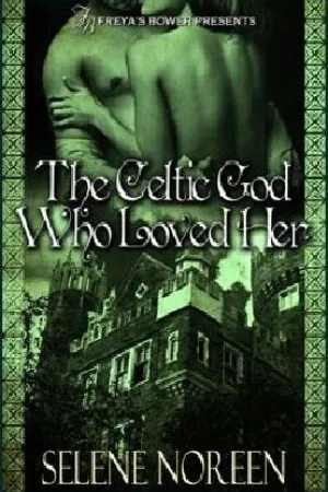 The Celtic God Who Loved Her