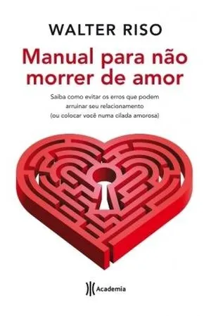 Manual para não morrer de amor