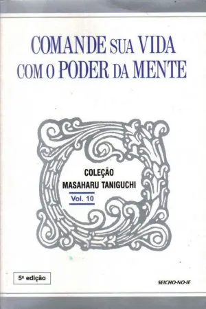 Comande sua vida com o poder da mente