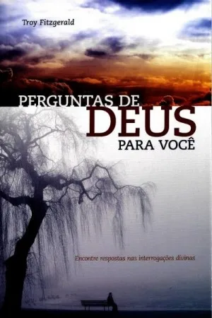 Perguntas de Deus para você