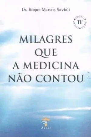 Milagres que a medicina não contou