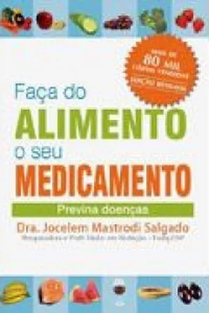 Faça do alimento o seu medicamento