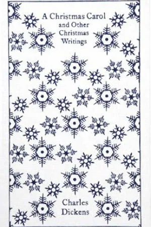 A Christmas Carol and Other Christmas Writings