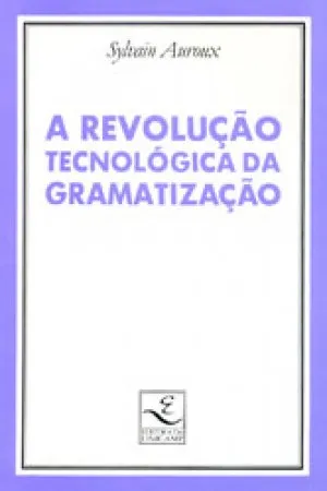 A revolução tecnológica da gramatização