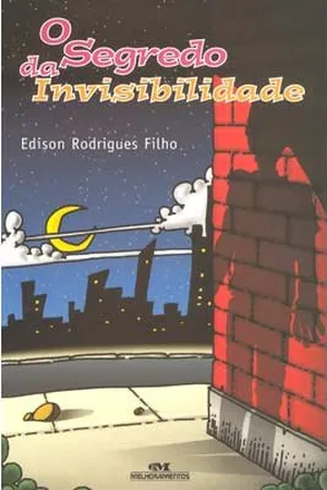 O segredo da invisibilidade