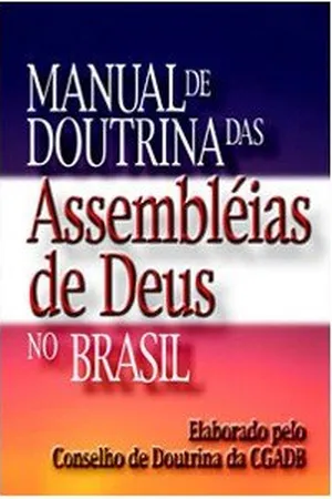 Manual de Doutrinas das Assembléias de Deus no Brasil