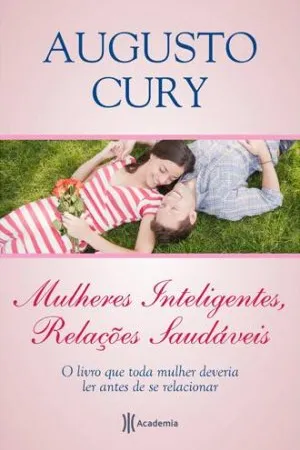 Mulheres Inteligentes, Relações Saudáveis