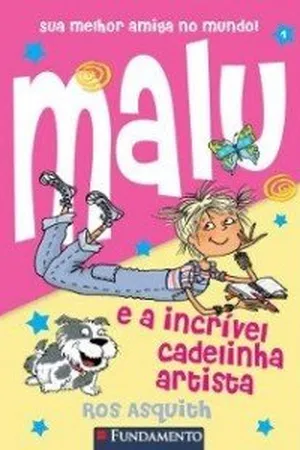 Malu e a incrível cadelinha artista