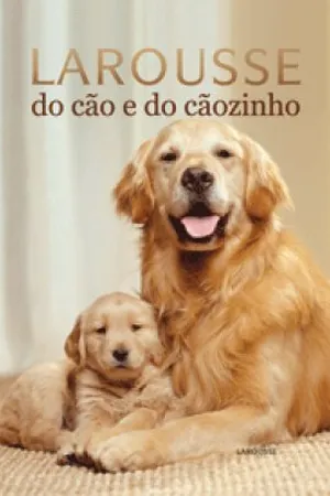Larousse do Cão e do Cãozinho
