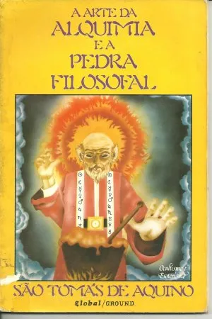A Arte da Alquimia e a Pedra Filosofal