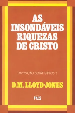 As insondáveis riquezas de Cristo