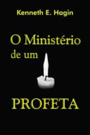 O Ministério de um Profeta