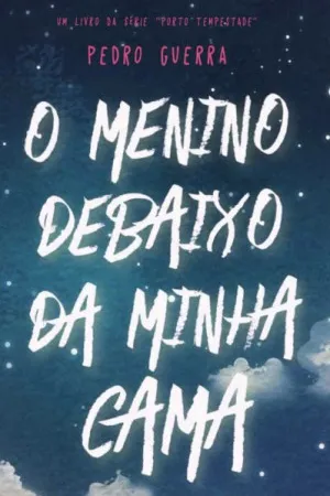 O Menino Debaixo da Minha Cama