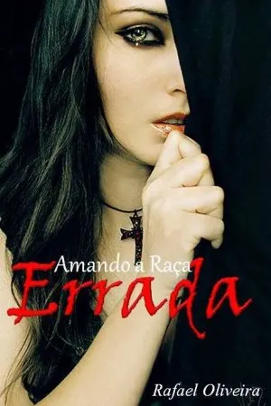 Amando a Raça Errada