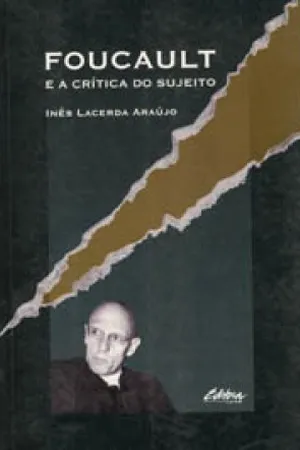 Foucault e a crítica do sujeito
