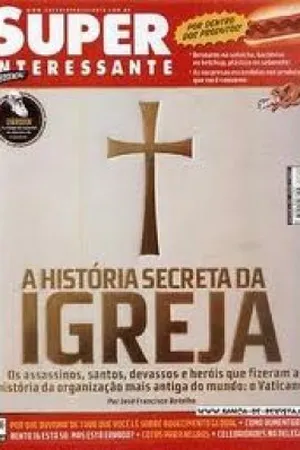 Super Interessante - A história Secreta da Igreja