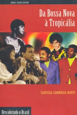 Da Bossa Nova a Tropicália