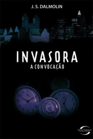 Invasora: A convocação