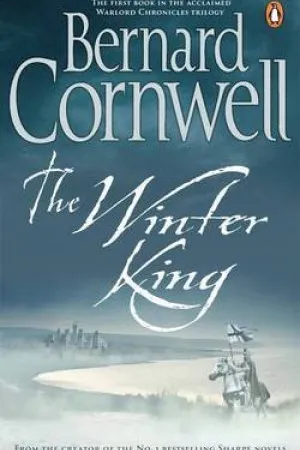 Warlord Chronicles: 1 - The Winter King