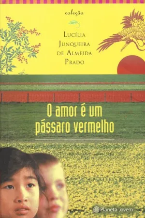 O amor é um pássaro vermelho