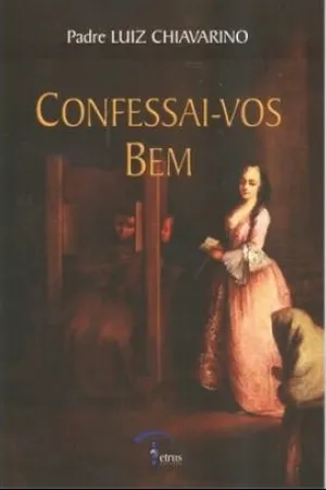 Confessai-vos bem