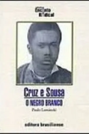 CRUZ E SOUSA - O NEGRO BRANCO