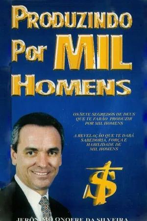 Produzindo por MIL Homens