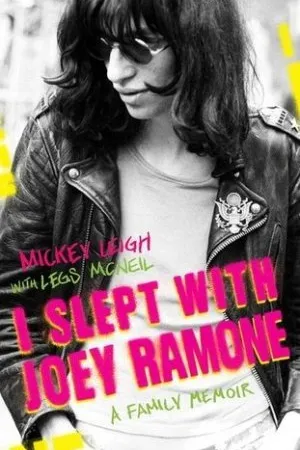 I Slept with Joey Ramone: A Family Memoir