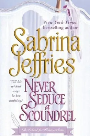 Never Seduce a Scoundrel
