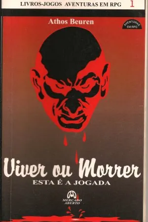 Viver ou Morrer