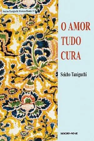 o amor tudo cura