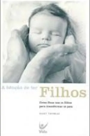 A bênção de ter filhos