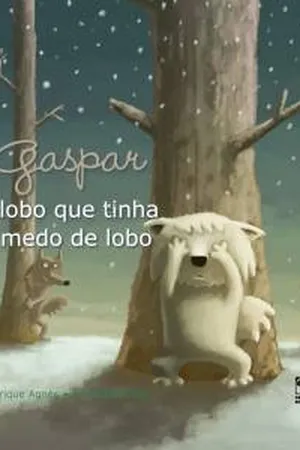 Gaspar - O Lobo Que Tinha Medo de Lobo