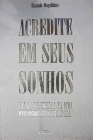 Acredite em seus sonhos