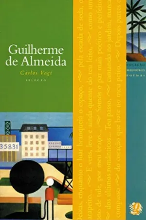 Melhores Poemas de Guilherme de Almeida