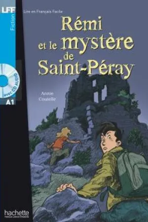 Rémi Et Le Mystère de Saint-Péray