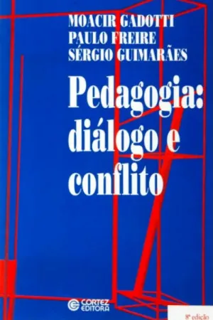 Pedagogia: diálogo e conflito