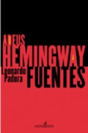 Adeus, Hemingway