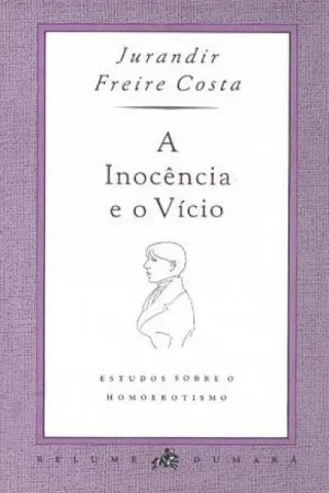 A Inocência e o Vício