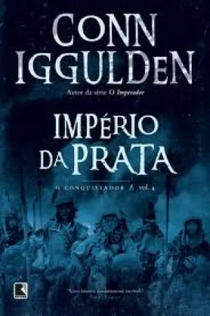 O Conquistador: Império da Prata