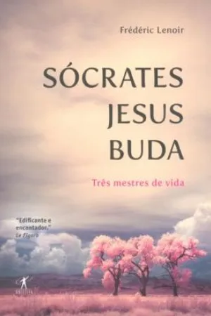 Sócrates, Jesus, Buda