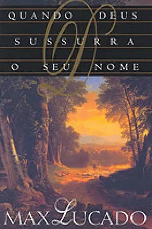 Quando Deus Sussura o Seu Nome
