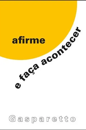 Afirme e faça acontecer