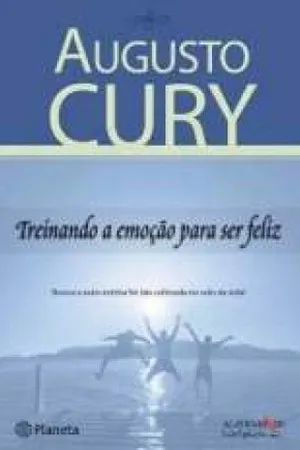 Treinando a Emoção para Ser Feliz