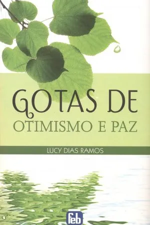 Gotas de Otimismo e Paz