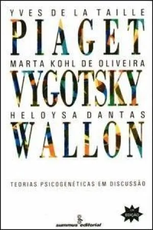 Piaget, Vygotsky, Wallon