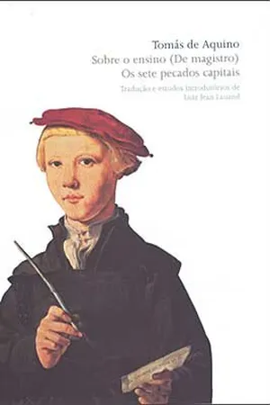 Sobre o Ensino (De Magistro) / Os Sete Pecados Capitais