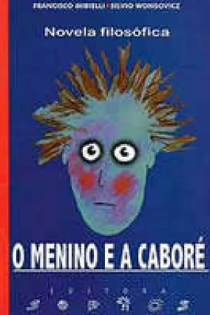 O Menino e a Caboré